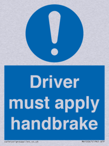 Driver must apply handbrake